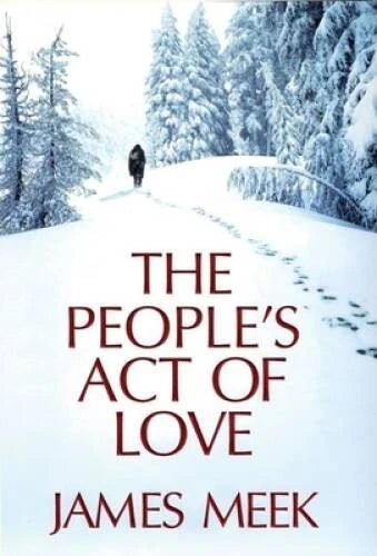 The Peoples Act Of Love, Meek, James, Condition Like New