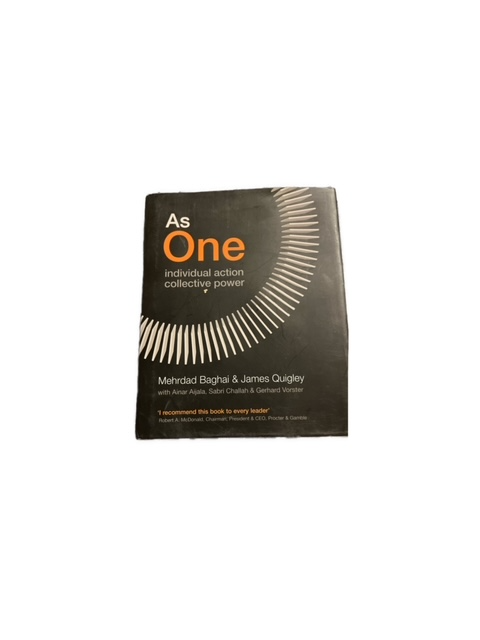 As One : Individual Action, Collective Power by James Quigley and Mehrdad Baghai