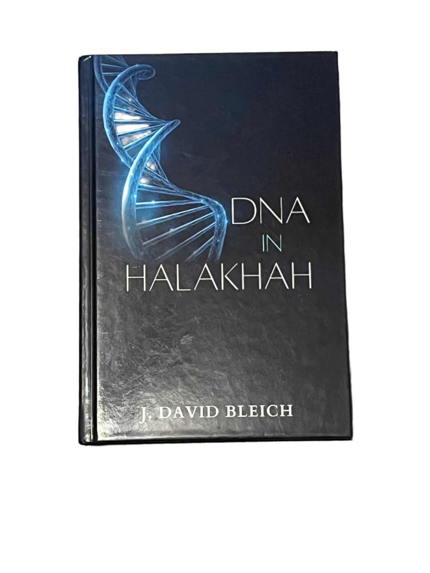 DNA in Halakhah - Hardcover, by J. David Bleich 2021