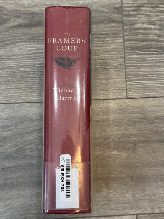 The Framers' Coup: The Making of the United States Constitution - Hardcover