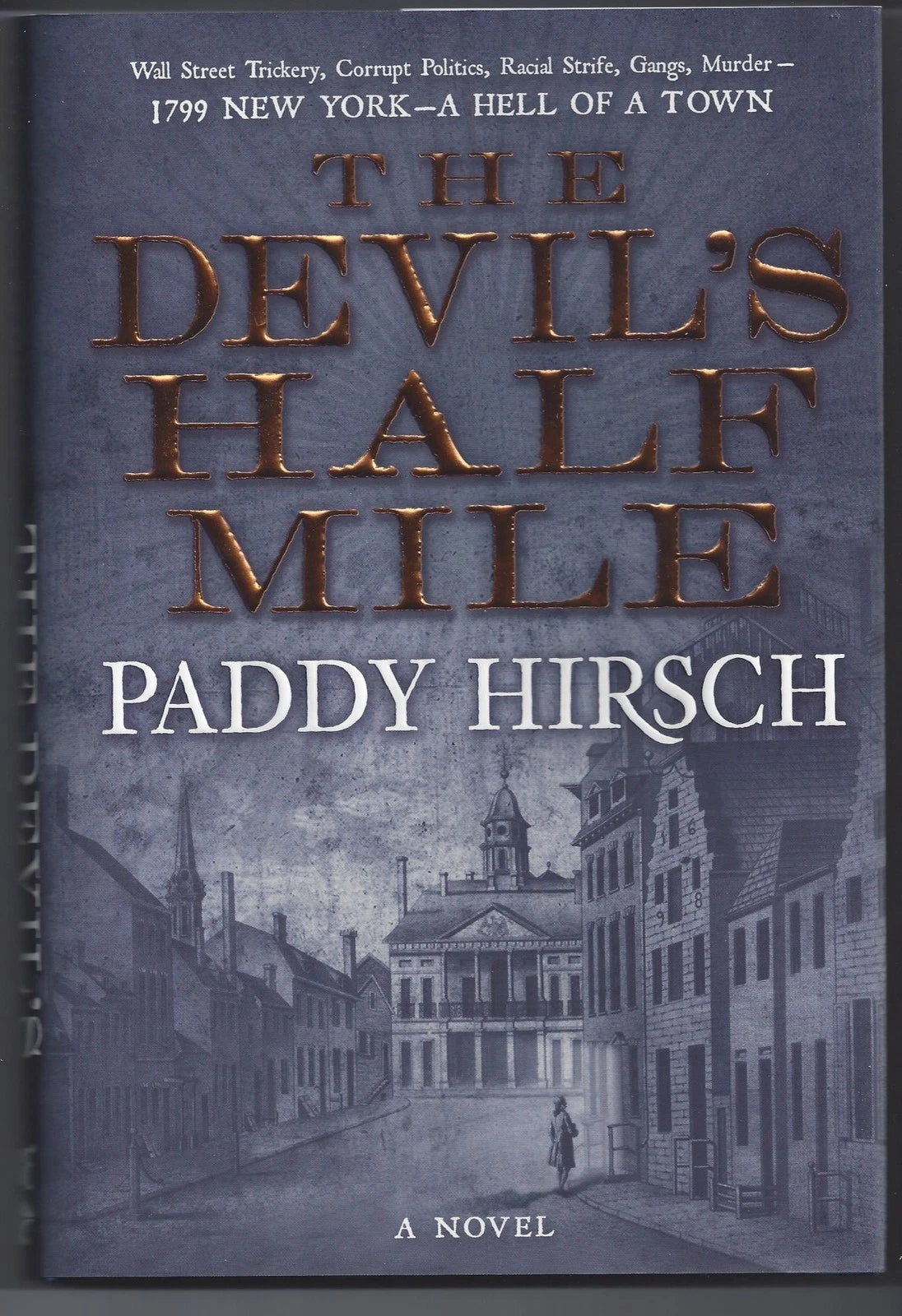 Paddy Hirsch / The Devil's Half Mile 1st Edition 2018- FORMER LIBRARY BOOK