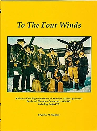 TO THE FOUR WINDS - AMERICAN AIRLINES (LIMITED) By Turner Publishing - Hardcover