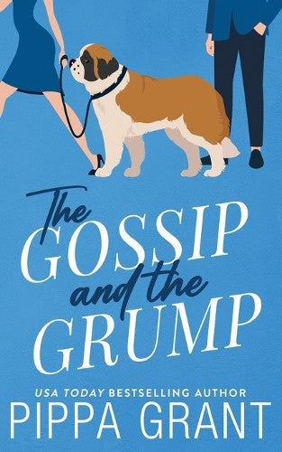 Pippa Grant The Gossip and The Grump (Paperback)