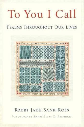 To You I Call: Psalms Throughout Our - Paperback, by Sank Ross Jade - Very Good