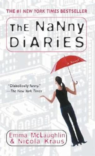 The Nanny Diaries: A Novel - Mass Market HardCover - Good