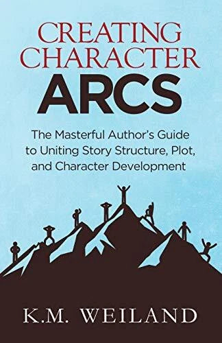 Creating Character Arcs: The Masterfu..., Weiland, K.M.