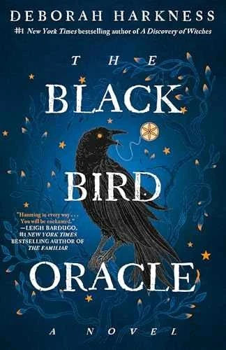 The Black Bird Oracle: A Novel (All - Paperback, by Harkness Deborah -Good